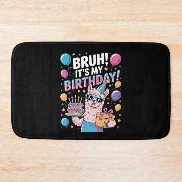 Item preview, Bruh Its My Birthday Llama Pinata Boy Girl Family Party Bday 62 designed and sold by MarkLeedsArt.