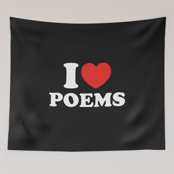 Item preview, I Love Poems designed and sold by shitpostee.