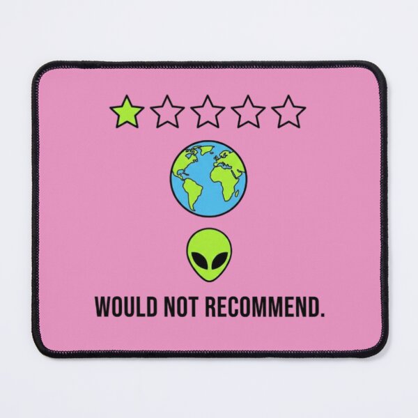 Item preview, Alien Review of Earth – Would Not Recommend designed and sold by NOVALOOMARCH.