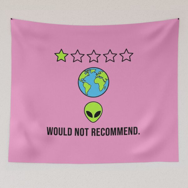 Item preview, Alien Review of Earth – Would Not Recommend designed and sold by NOVALOOMARCH.