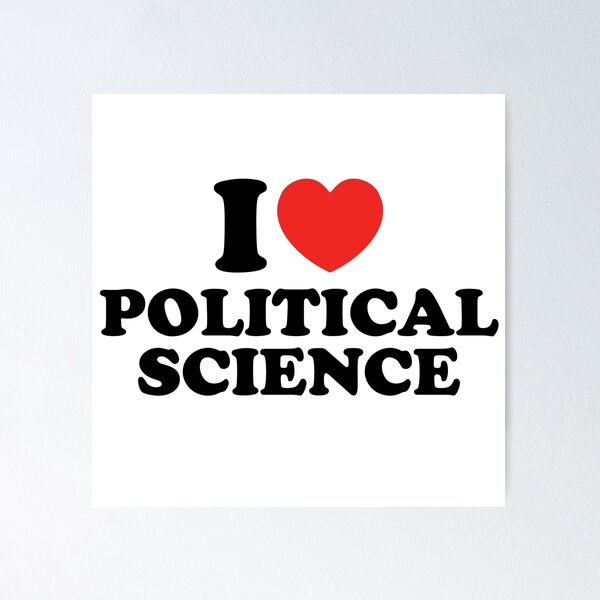 Item preview, I Love Political Science designed and sold by shitpostee.
