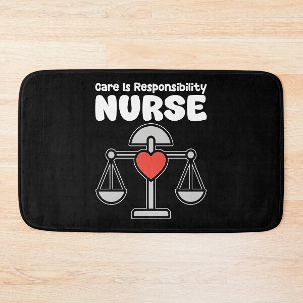 Item preview, NURSE - CARE IS RESPONSIBILITY designed and sold by KEF Custom.