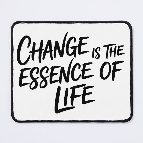 Item preview, Change is the Essence of Life | Inspirational Quote Hand Lettered Typography designed and sold by Stavman Creative Designs.