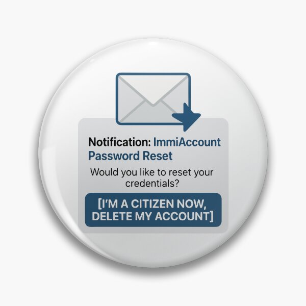 Item preview, Citizen Mode Activated – ImmiAccount No More! designed and sold by KrystalWilson.