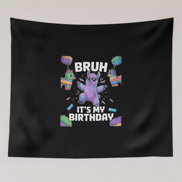 Item preview, Bruh Its My Birthday Llama Pinata Boy Girl Family Party Bday 65 designed and sold by SyntaxClaw.
