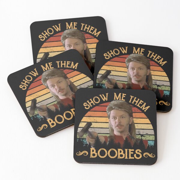 Item preview, Joe Dirt Show Me Them Boobies designed and sold by SylviaLane12.