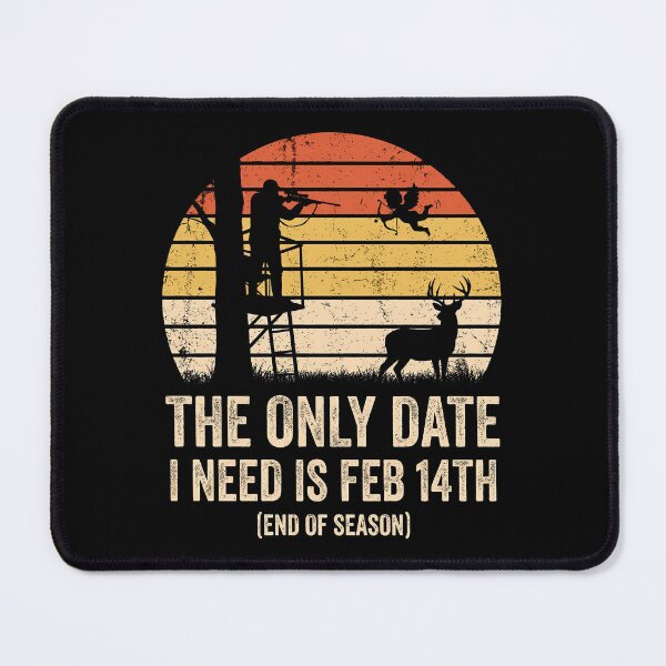 Item preview, valentines day Hunting Humor Feb 14 End of Season designed and sold by ZuToMi.