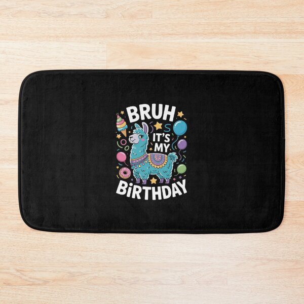 Item preview, Bruh Its My Birthday Llama Pinata Boy Girl Family Party Bday 74 designed and sold by SyntaxClaw.