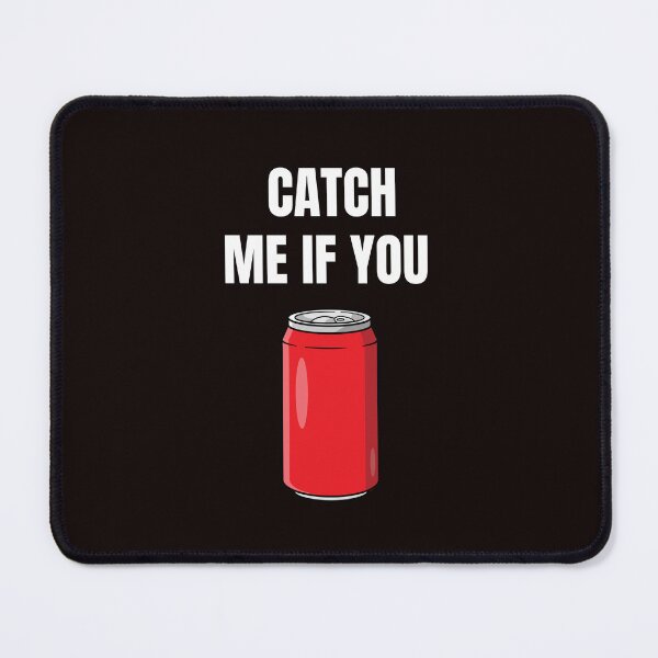Item preview, Catch Me If You Can – Funny Soda Can Wordplay Hoodie Design designed and sold by Iron Rose Islamic Print.