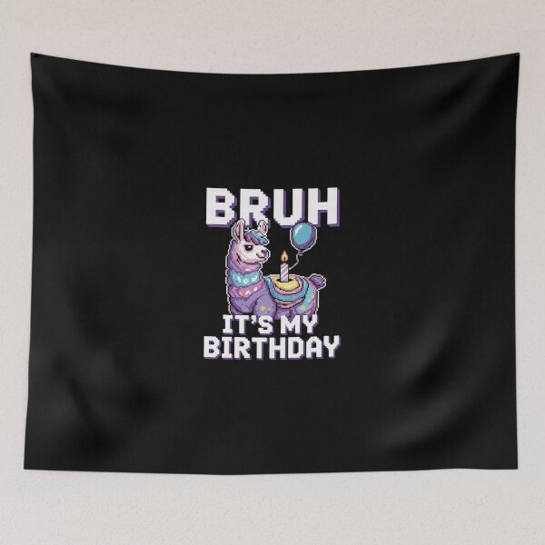 Item preview, Bruh Its My Birthday Llama Pinata Boy Girl Family Party Bday 75 designed and sold by SyntaxClaw.