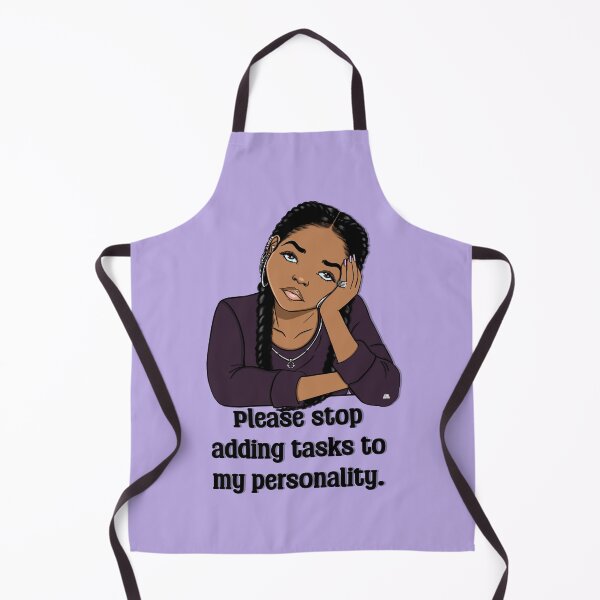 Item preview, Please Stop Adding Tasks to My Personality designed and sold by Ayanna S. Clark.