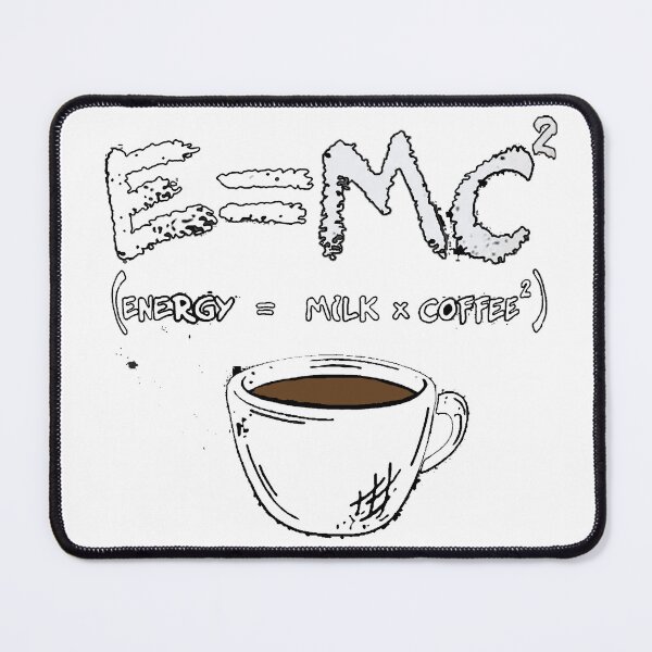 Item preview, E = MC² (Energy = Milk × Coffee²) – Funny Coffee Math Design designed and sold by Fun-and-joy.