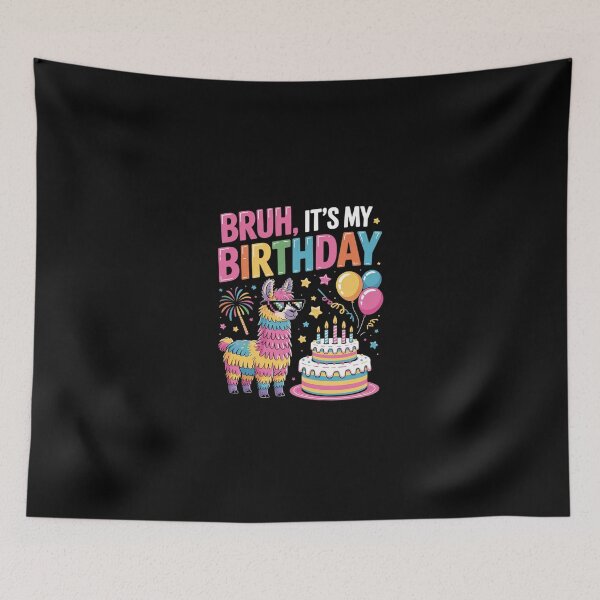Item preview, Bruh Its My Birthday Llama Pinata Boy Girl Family Party Bday 83 designed and sold by SyntaxClaw.