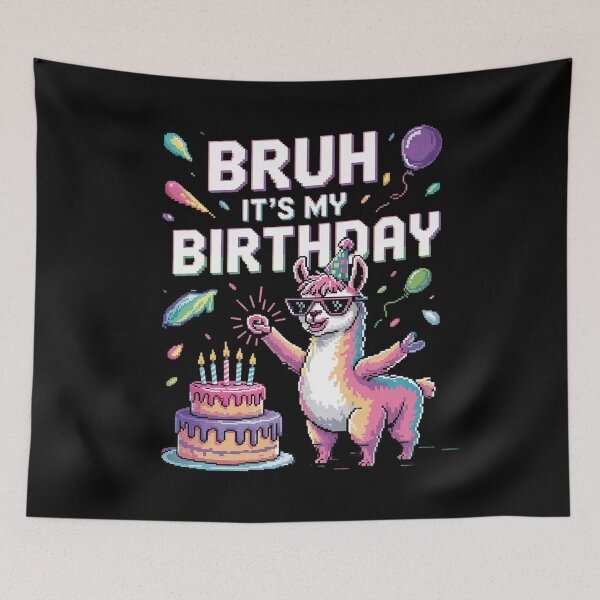 Item preview, Bruh Its My Birthday Llama Pinata Boy Girl Family Party Bday designed and sold by MarkLeedsArt.