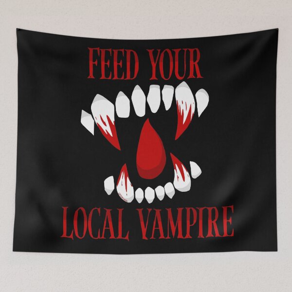 Item preview, FEED YOUR LOCAL VAMPIRE designed and sold by COFFINCANINEDESIGNS.