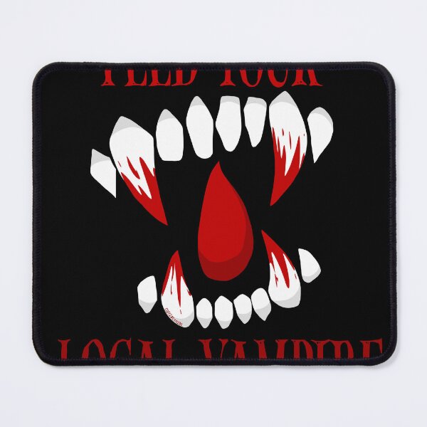 Item preview, FEED YOUR LOCAL VAMPIRE designed and sold by COFFINCANINEDESIGNS.