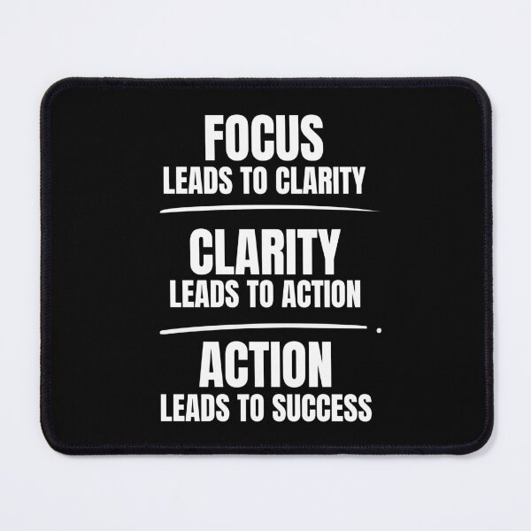 Item preview, Focus Leads to Clarity, Clarity Leads to Action, Action Leads to Success designed and sold by Dondonmart.