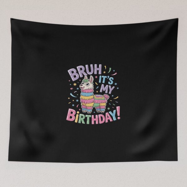 Item preview, Bruh Its My Birthday Llama Pinata Boy Girl Family Party Bday9 designed and sold by SyntaxClaw.
