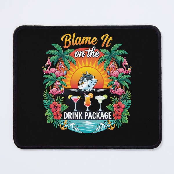 Item preview, Blame It on the Drink Package Tropical Cruise Vacation designed and sold by Betsytiptoe.