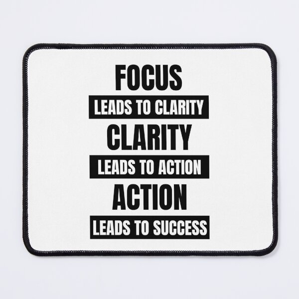 Item preview, Focus Leads to Clarity, Clarity Leads to Action, Action Leads to Success designed and sold by Dondonmart.