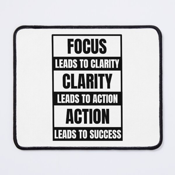 Item preview, Focus Leads to Clarity, Clarity Leads to Action, Action Leads to Success designed and sold by Dondonmart.