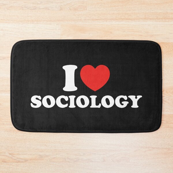 Item preview, I Love Sociology designed and sold by shitpostee.