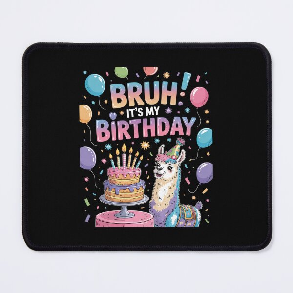 Item preview, Bruh It's My Birthday Llama Pinata Kids Party designed and sold by MarkLeedsArt.