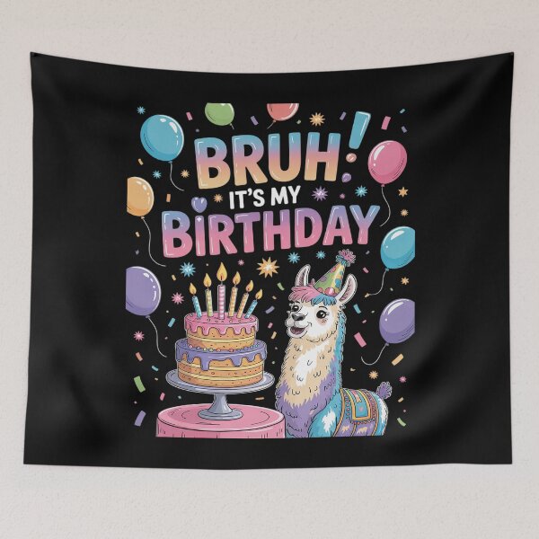 Item preview, Bruh It's My Birthday Llama Pinata Kids Party designed and sold by MarkLeedsArt.
