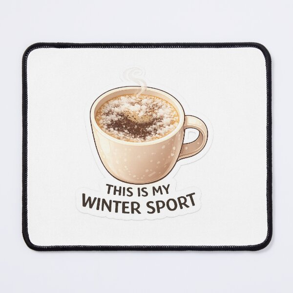 Item preview, THIS IS MY WINTER SPORT Sticker – Funny Coffee Lover Sticker, Cozy Winter Humor, Laptop & Mug Vinyl Decal designed and sold by tonyhopeirl.