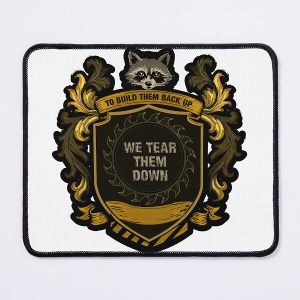 Item preview, We Tear Them Down to Build Them Back Up – Raccoon Motto Crest designed and sold by HomeUGo.