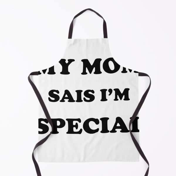 Item preview, my mom sais i'm special funny print designed and sold by love creative.