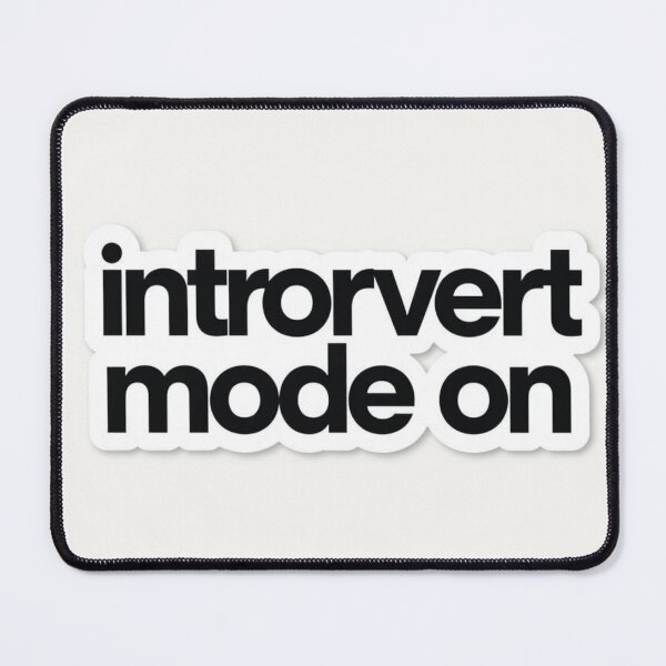 Item preview, Introvert Mode On Minimal Quote Sticker designed and sold by RelateHub.