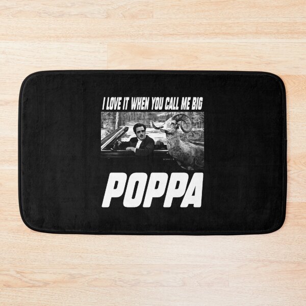 Item preview, I Love It When You Call Me Big Poppa designed and sold by Robert Conrad.
