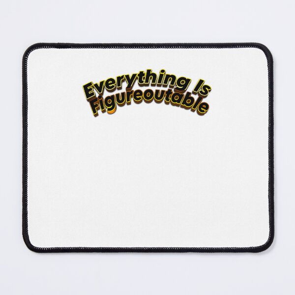 Item preview, Everything Is Figureoutable With Time and Patience designed and sold by JonesFlora2025.