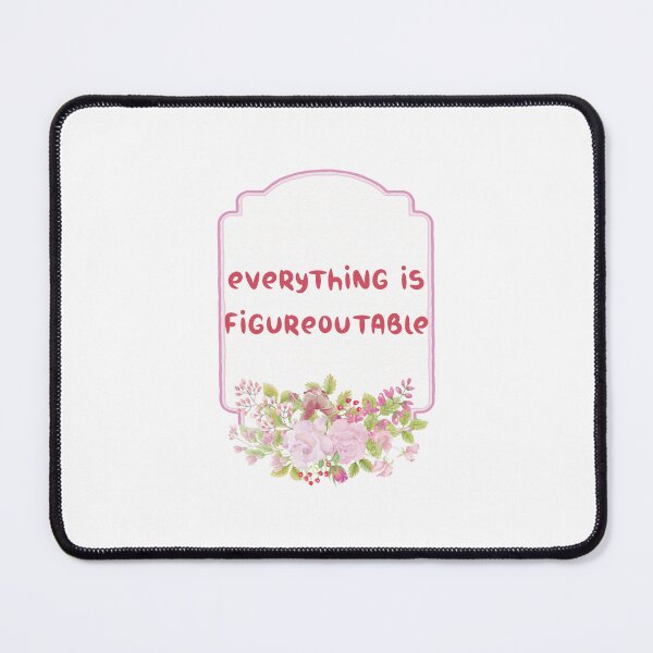 Item preview, Everything Is Figureoutable Keep Moving Forward designed and sold by JonesFlora2025.