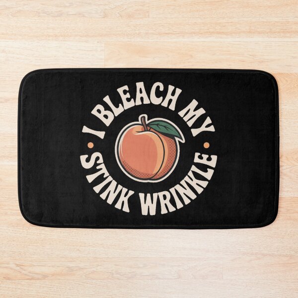Item preview, I Bleach My Stink Wrinkle designed and sold by Jacky-Design.