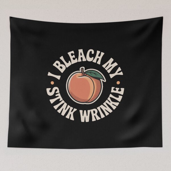 Item preview, I Bleach My Stink Wrinkle designed and sold by Jacky-Design.