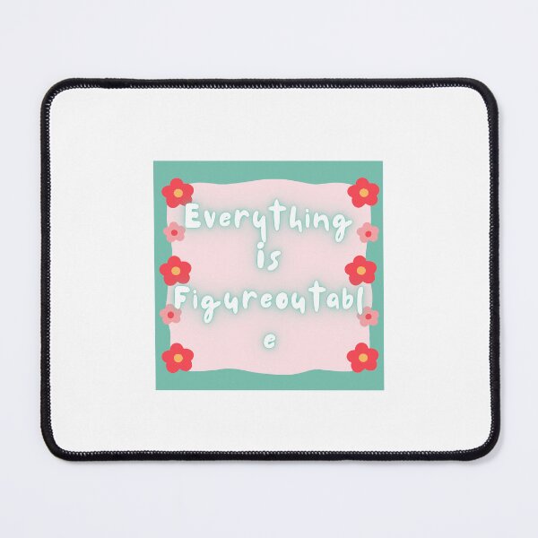 Item preview, Everything Is Figureoutable Take Action Today designed and sold by JonesFlora2025.