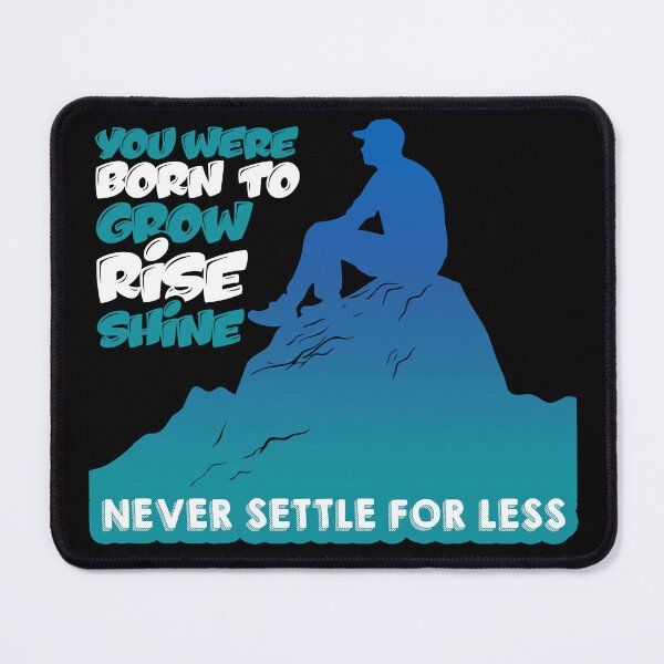 Item preview, Born to Rise - Never Settle for Less  designed and sold by GrabPix.