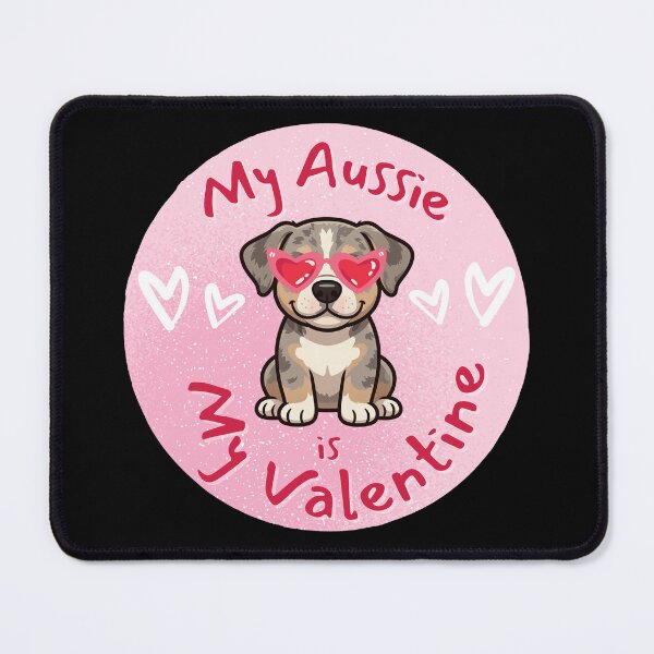 Item preview, My Aussie Is My Valentine – Cute Australian Shepherd Dog designed and sold by magziIIa.