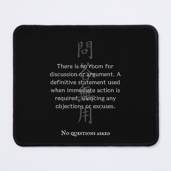 Item preview, 問答無用 (Mondo-Muyo) - No questions asked | Japanese Kanji Art 2 designed and sold by KANJI T-SHIRT SHOP.