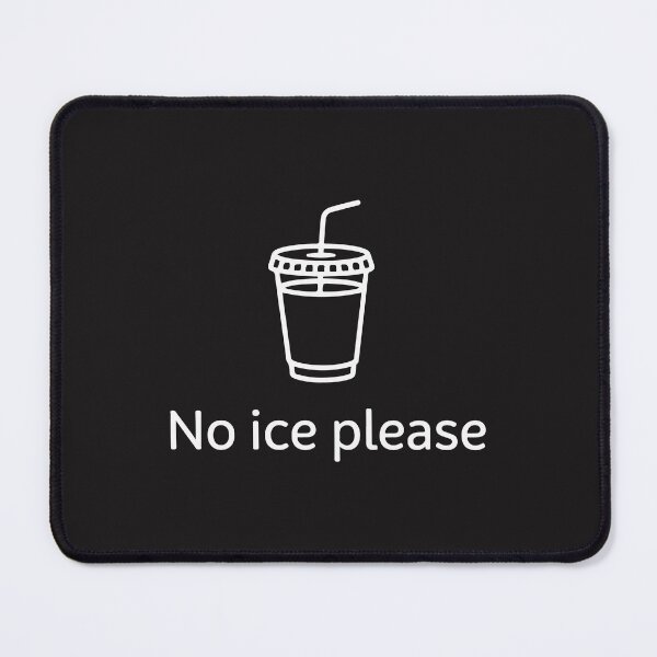 Item preview, No ice Please designed and sold by kiralynstration.