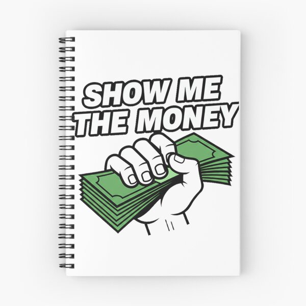 Item preview, Show Me The Money – Funny Hustle Money Quote Design designed and sold by inaveed.
