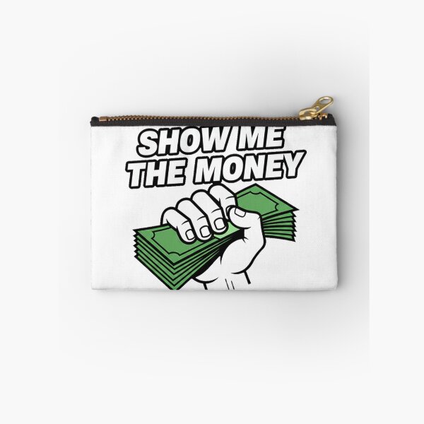 Item preview, Show Me The Money – Funny Hustle Money Quote Design designed and sold by inaveed.