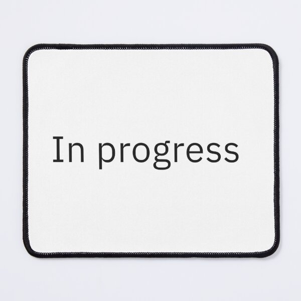 Item preview, Im progress Minimal Unisex Design  designed and sold by Lil-Satu.