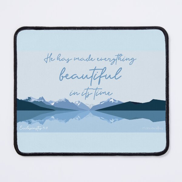 Item preview, He has made everything beautiful in its time. Ecclesiastes 3:11 designed and sold by FTLOG.