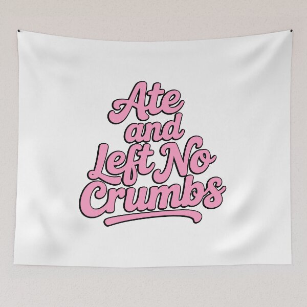 Item preview, Ate And Left No Crumbs! Pink Girlie designed and sold by PMCreative.
