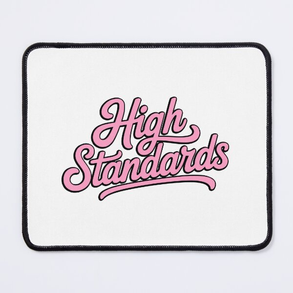 Item preview, High Standards! Pink Girlie designed and sold by PMCreative.