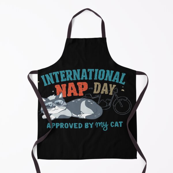 Item preview, INTERNATIONAL NAP DAY — APPROVED BY MY CAT -  funny nap day design  designed and sold by YourTrendyTees.