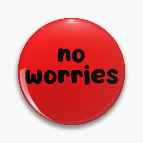 Item preview, No Worries designed and sold by glowdesigns.